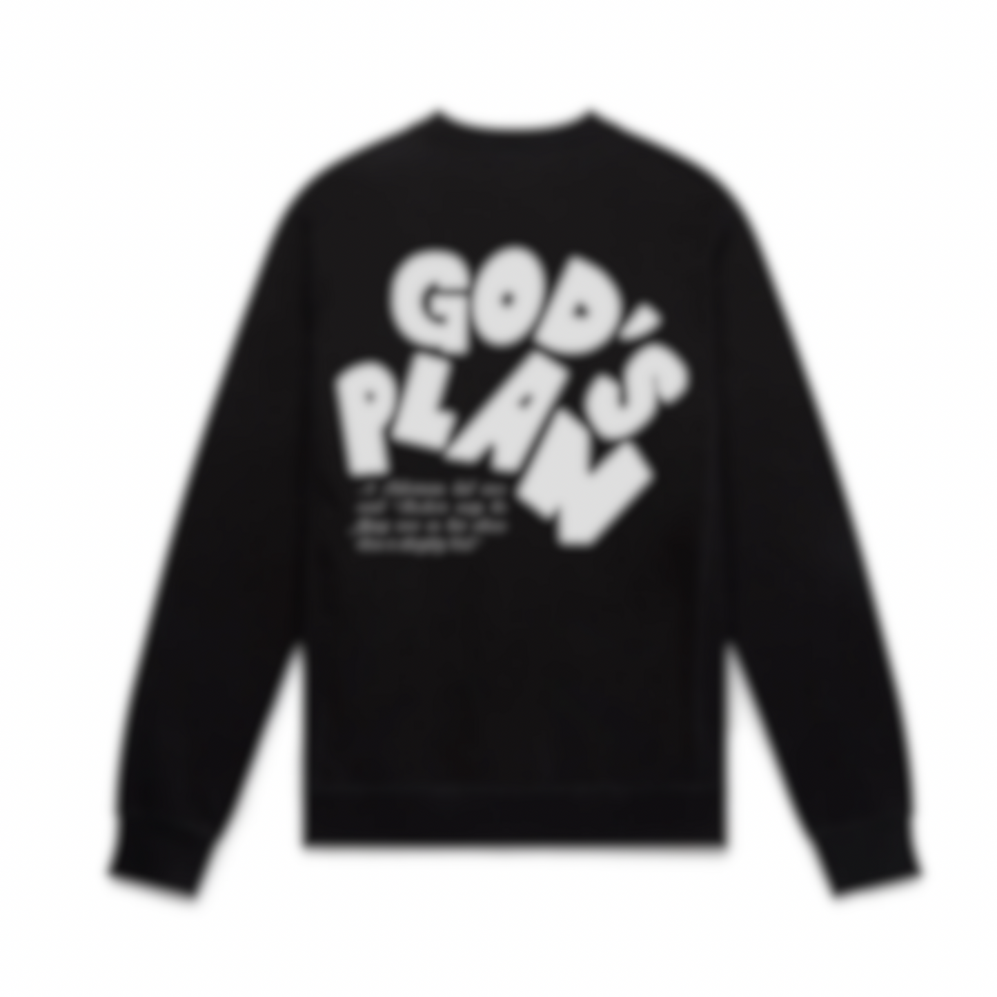 GOD'S PLAN SWEATSHIRT