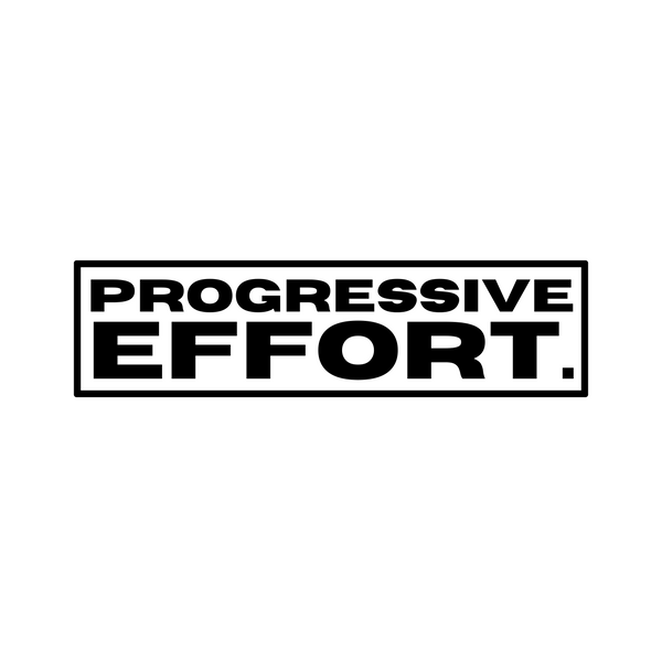 Progressive Effort